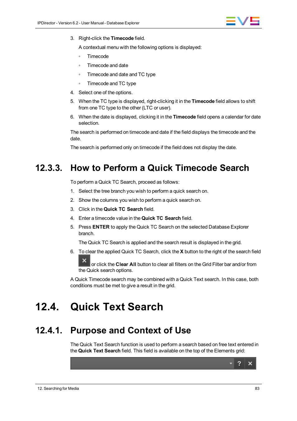 How to perform a quick timecode search, Quick text search, Purpose and context of use | EVS IPDirector Version 6.2 - June 2013 DATABASE EXPLORER User Manual User Manual | Page 95 / 126
