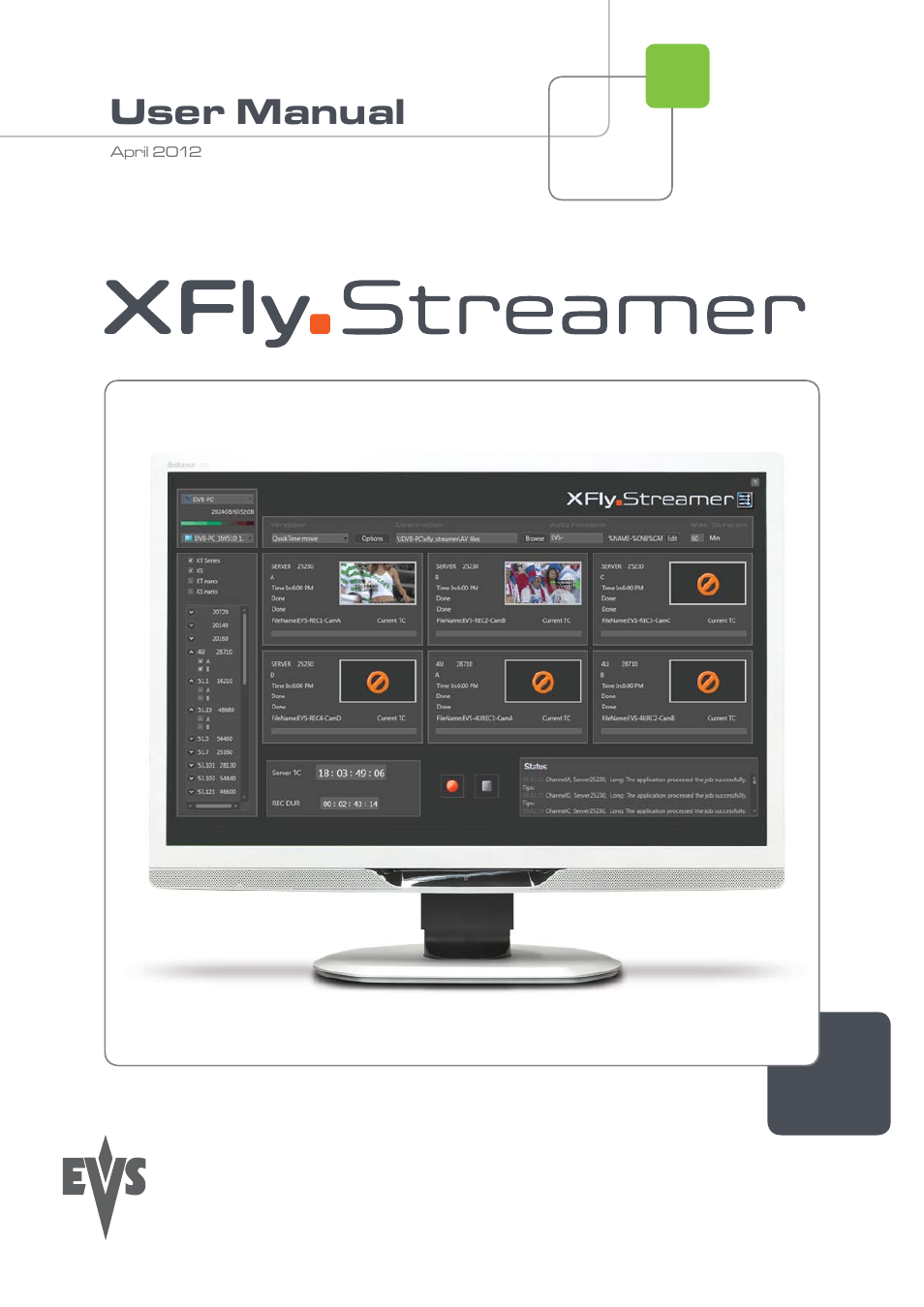 EVS XFLY Streamer April 2012 User Manual User Manual | 33 pages