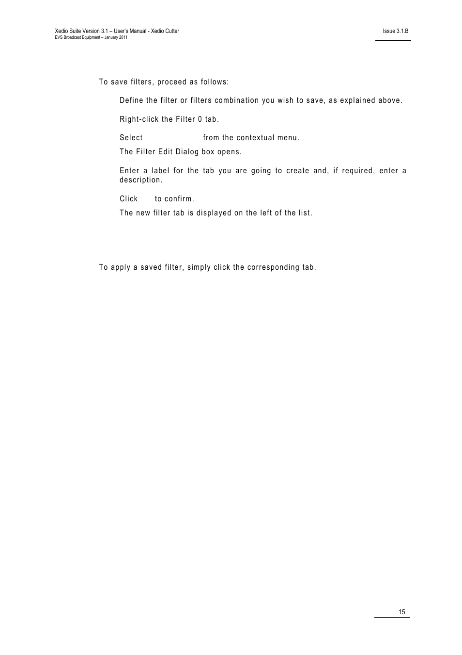 How to save filters, How to apply a saved filter | EVS XEDIO Cutter Version 3.1 - January 2011 User Manual User Manual | Page 20 / 38