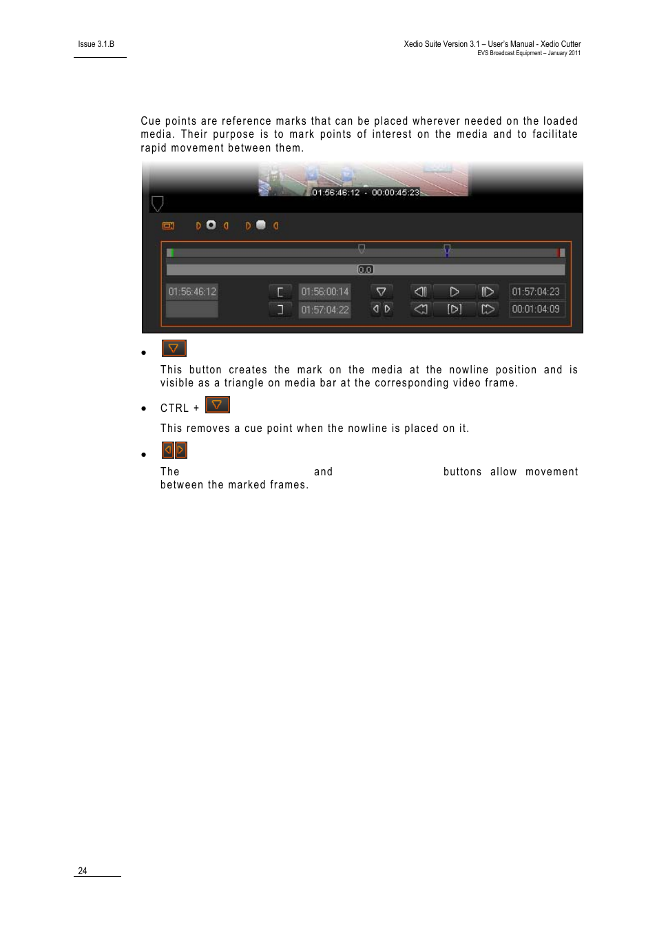 6 cue points, Cue points, Oints | EVS XEDIO Cutter Version 3.1 - January 2011 User Manual User Manual | Page 29 / 38