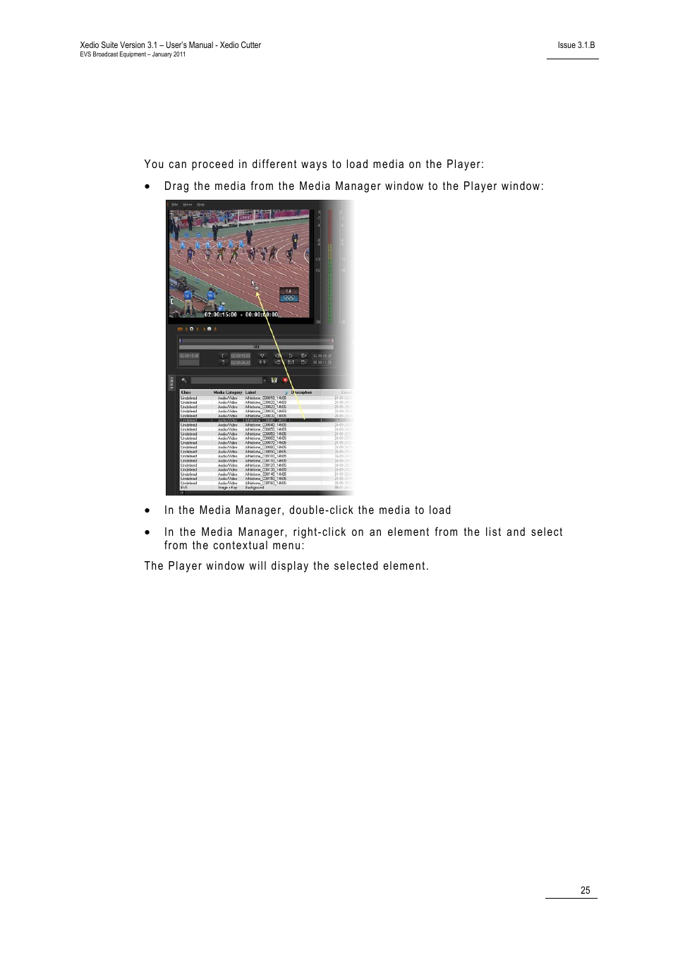 4 loading media on the player window, Loading media on the player window | EVS XEDIO Cutter Version 3.1 - January 2011 User Manual User Manual | Page 30 / 38