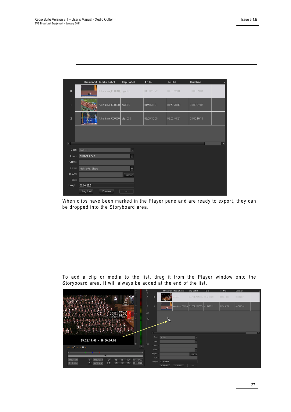 Storyboard, 1 creating and managing the storyboard list, 1 adding a clip to the storyboard | Creating and managing the storyboard list, Adding a clip to the storyboard, 1 on | EVS XEDIO Cutter Version 3.1 - January 2011 User Manual User Manual | Page 32 / 38