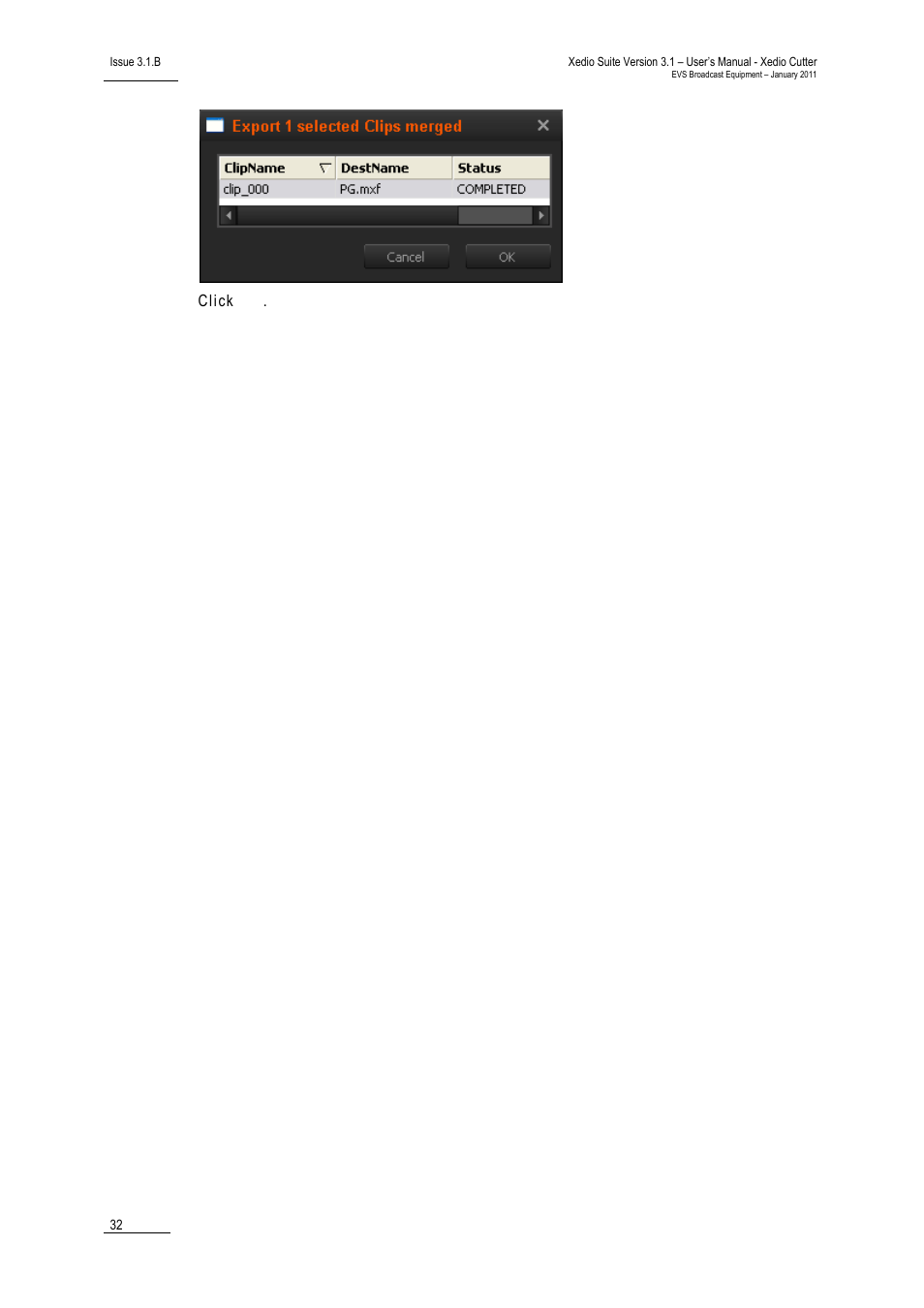 EVS XEDIO Cutter Version 3.1 - January 2011 User Manual User Manual | Page 37 / 38