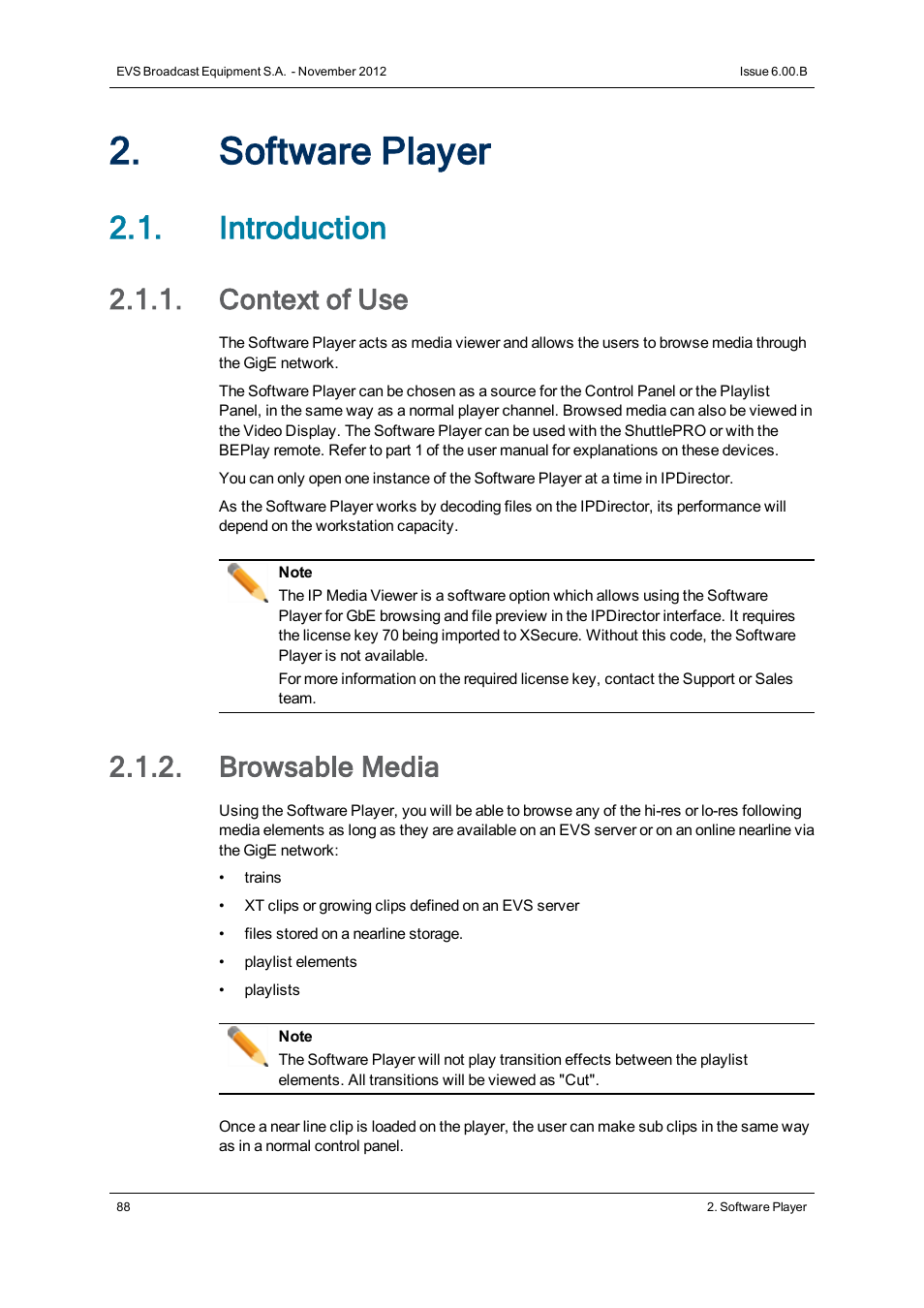 Software player, Introduction, Context of use | Browsable media | EVS IPDirector Version 6.0 - November 2012 Part 5 User's Manual User Manual | Page 98 / 110