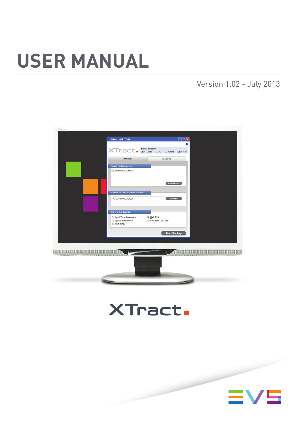 EVS XTract Version 1.02 - July 2013 User Manual User Manual | 17 pages