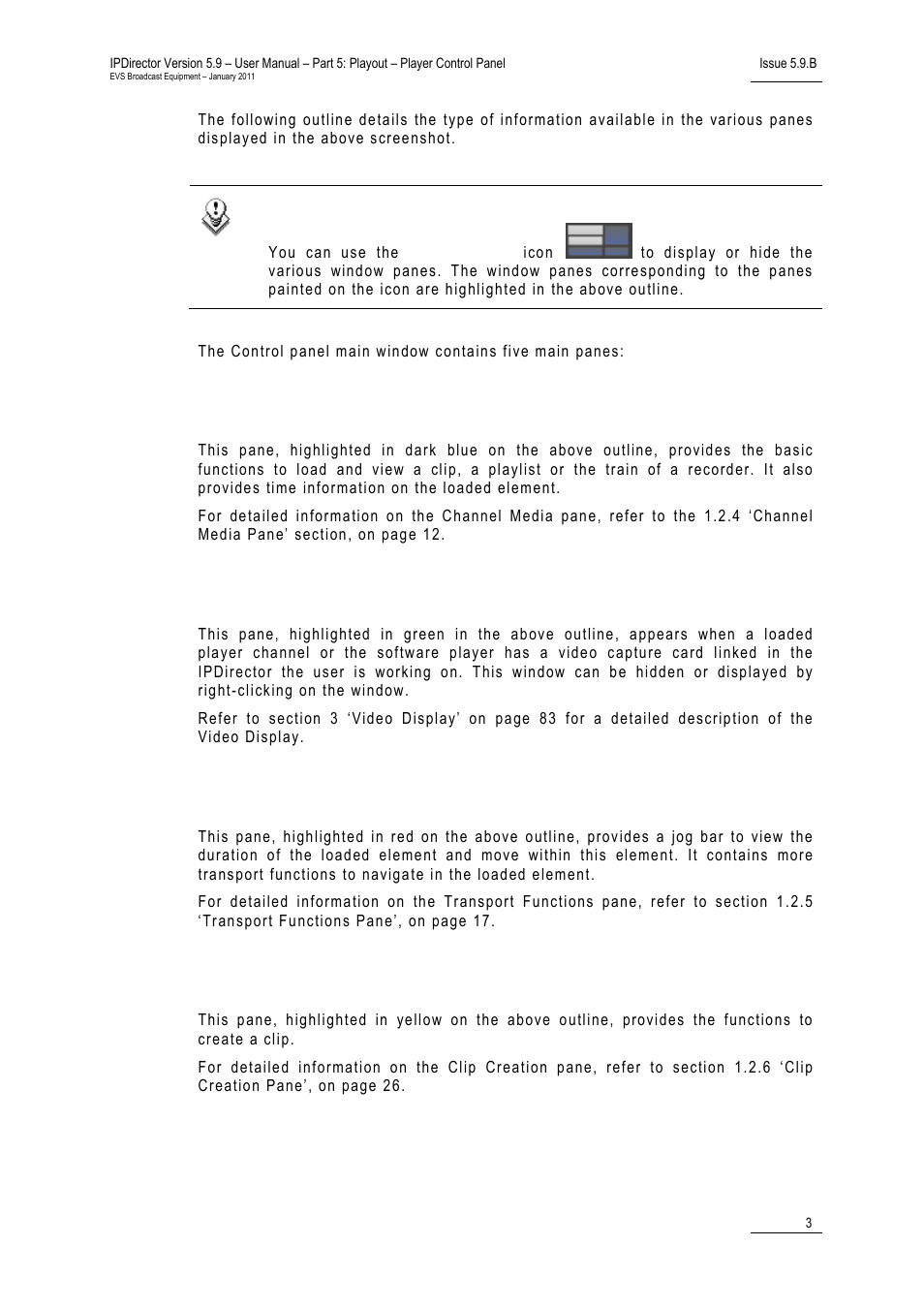 Channel media pane, Linked video display pane, Transport functions pane | Clip creation pane | EVS IPDirector Version 5.9 - January 2011 Part 5 User’s Manual User Manual | Page 14 / 106
