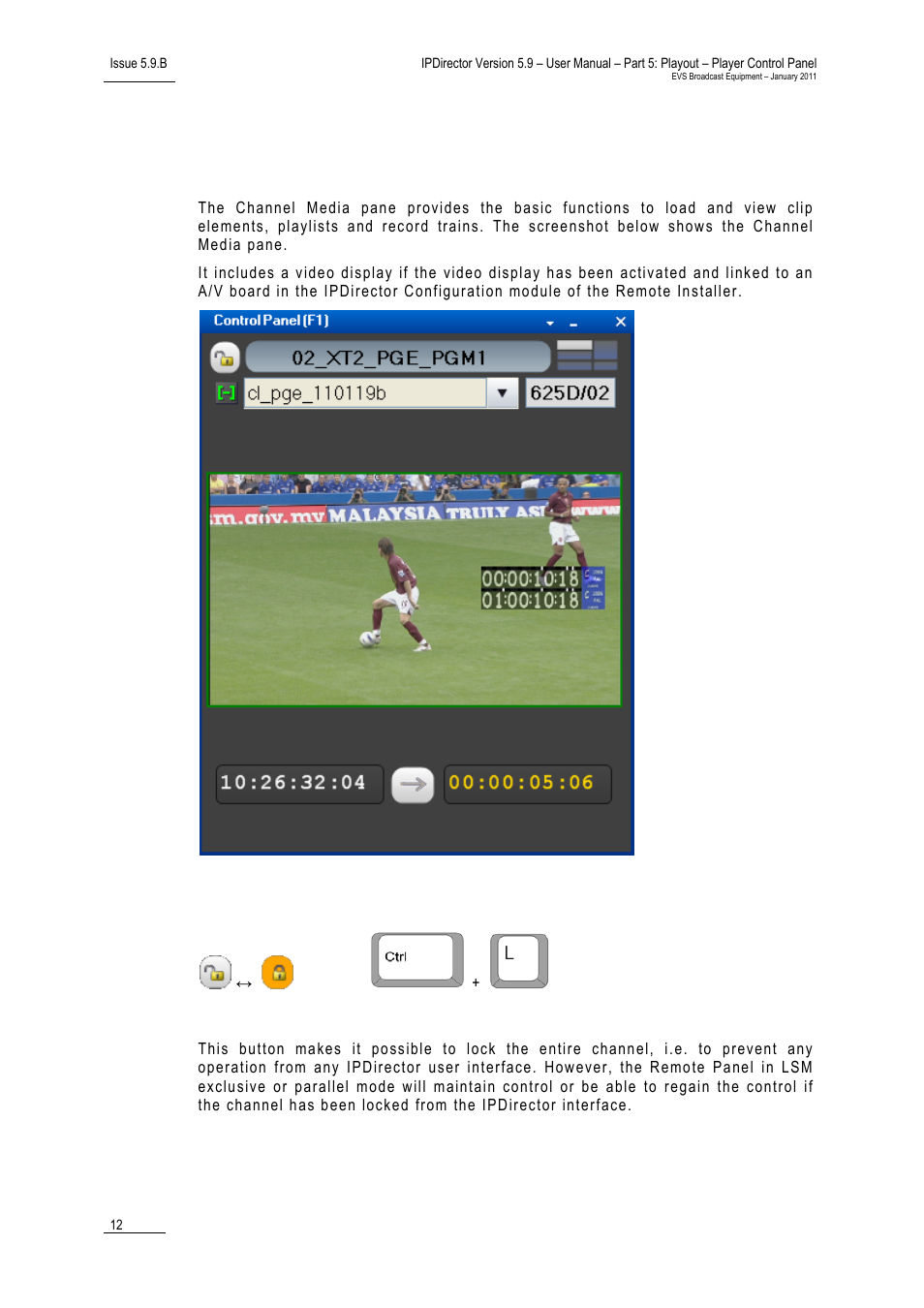 4 channel media pane, Lock button, Purpose | Channel media pane, 4 ‘channel media pane, Hannel, Edia | EVS IPDirector Version 5.9 - January 2011 Part 5 User’s Manual User Manual | Page 23 / 106