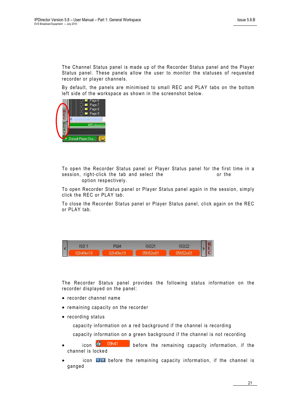 6 channel status panel, Opening and closing the channel status panels, 1 recorder status panel | Displayed status information, Channel status panel, Recorder status panel, 6 “channel status panel, Ecorder, Tatus, Anel | EVS IPDirector Version 5.8 - July 2010 Part 1 User's Manual User Manual | Page 32 / 133
