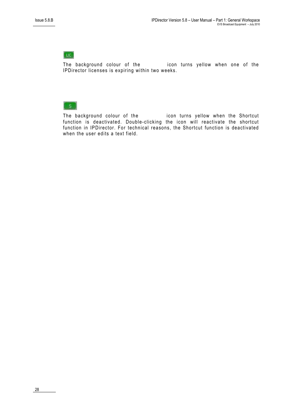 6 licence icon, 7 shortcuts icon, Licence icon | Shortcuts icon, Icence, Hortcuts | EVS IPDirector Version 5.8 - July 2010 Part 1 User's Manual User Manual | Page 39 / 133