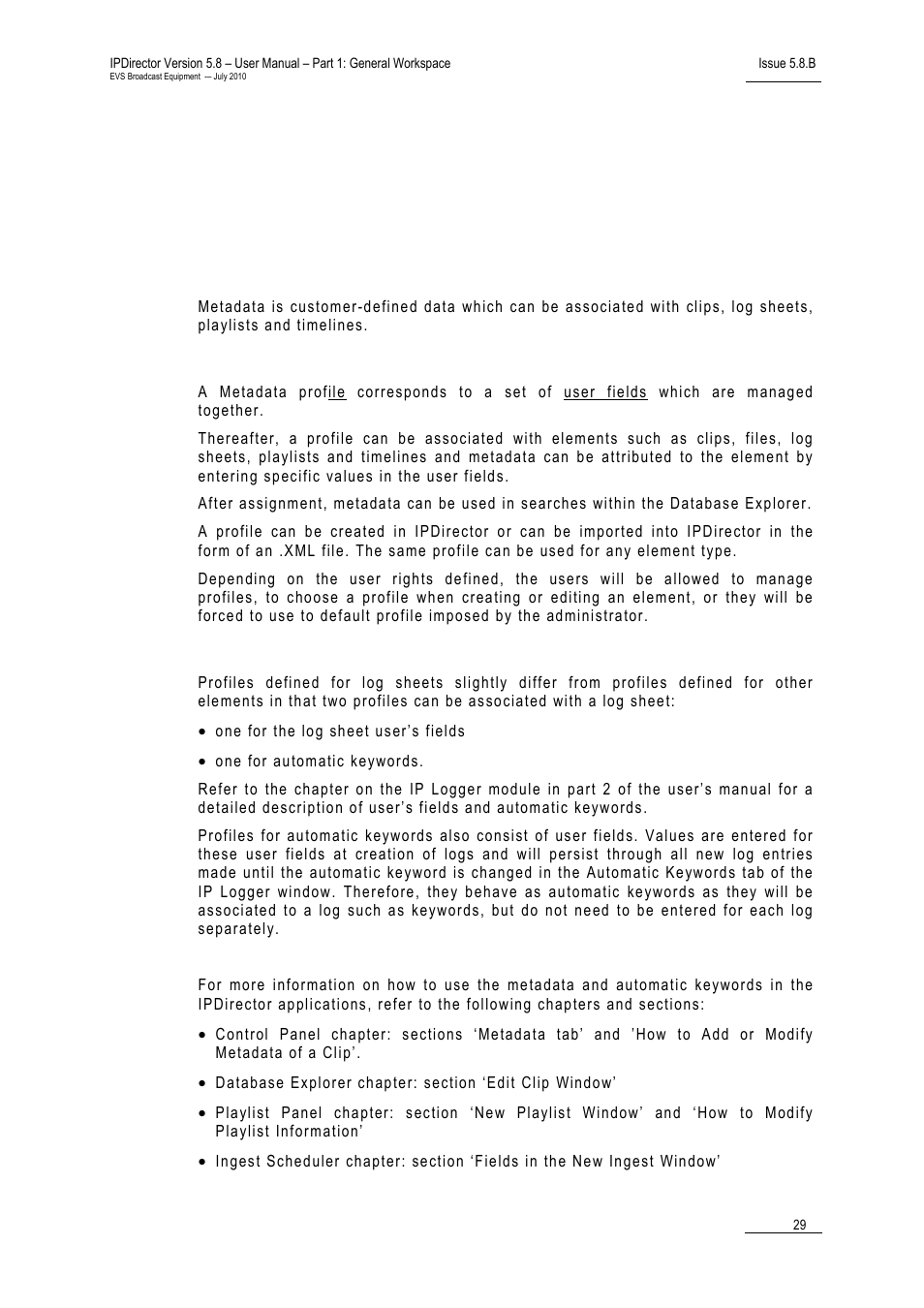 8 metadata profile management, Metadata profile, Log sheet profile | Metadata profile management, Management, Etadata, Rofiles, Ields and, Utomatic, Eywords | EVS IPDirector Version 5.8 - July 2010 Part 1 User's Manual User Manual | Page 40 / 133