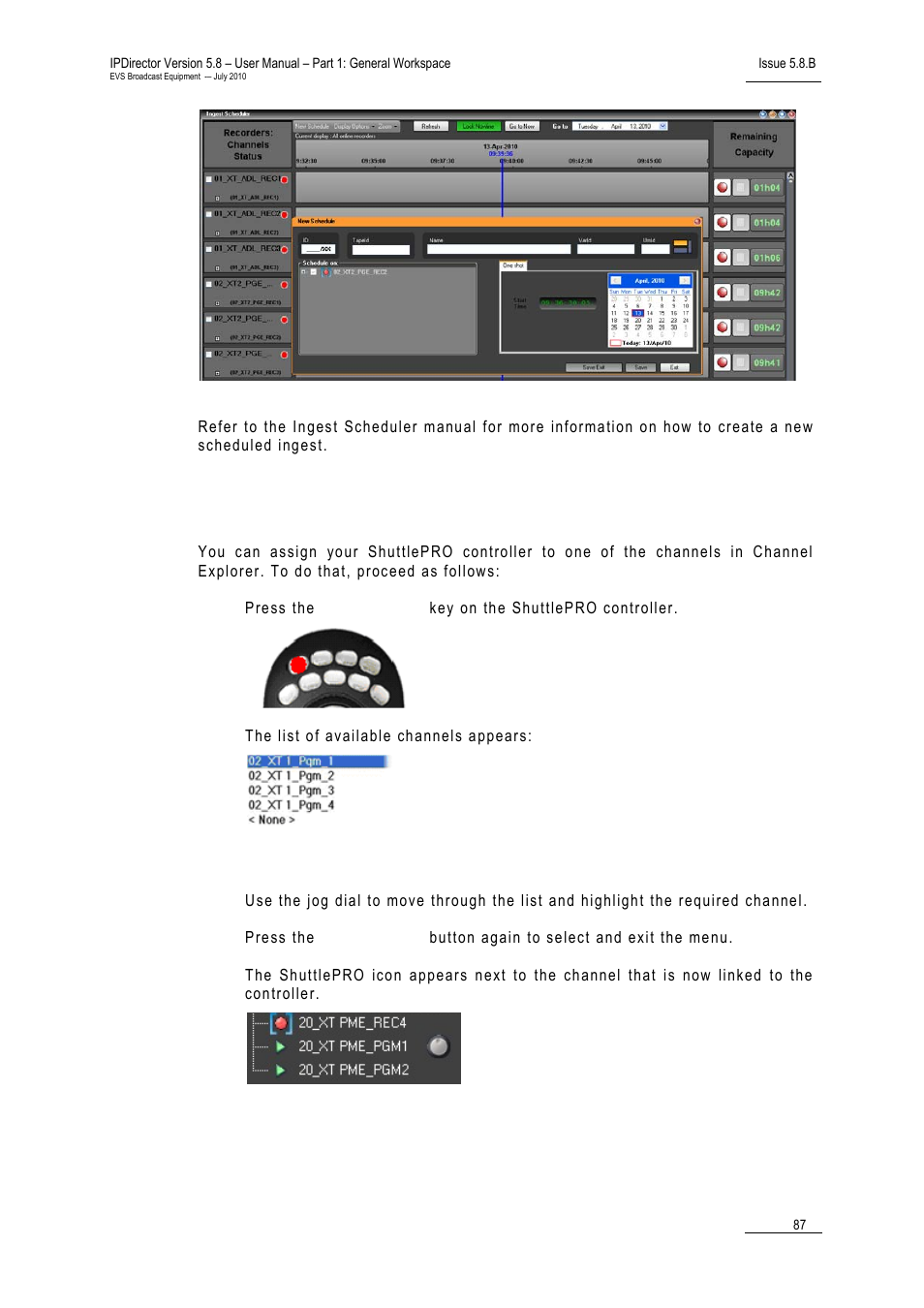 13 how to assign your shuttlepro to a channel, How to assign your shuttlepro to a channel, 13 h | Ow to, Ssign, Huttle, Hannel | EVS IPDirector Version 5.8 - July 2010 Part 1 User's Manual User Manual | Page 98 / 133