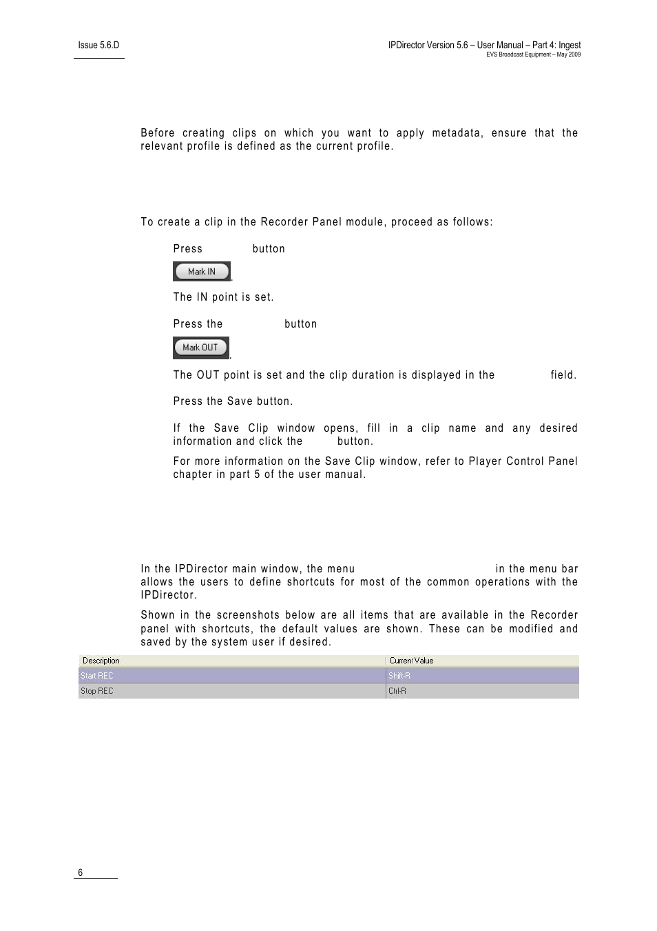 4 creating a clip, 1 how to create a clip, 5 recorder panel shortcuts | Ow to, Reate a | EVS IPDirector Version 5.6 - May 2009 Part 4 User's Manual User Manual | Page 17 / 81