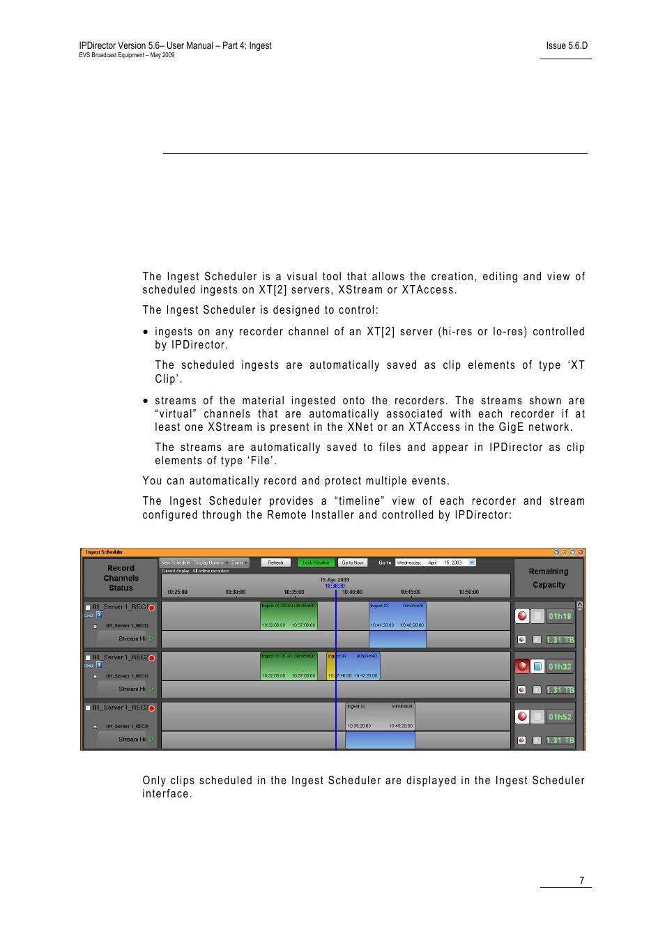 Ingest scheduler, 1 introduction, General description | EVS IPDirector Version 5.6 - May 2009 Part 4 User's Manual User Manual | Page 18 / 81