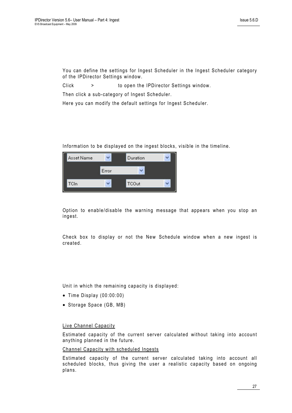 8 ingest scheduler settings, 1 general settings, Ingest information display | Warning message when stopping an ingest, Auto-name assets, 2 remaining capacity settings, Display remaining capacity as, Remaining capacity calculation, Eneral, Ettings | EVS IPDirector Version 5.6 - May 2009 Part 4 User's Manual User Manual | Page 38 / 81