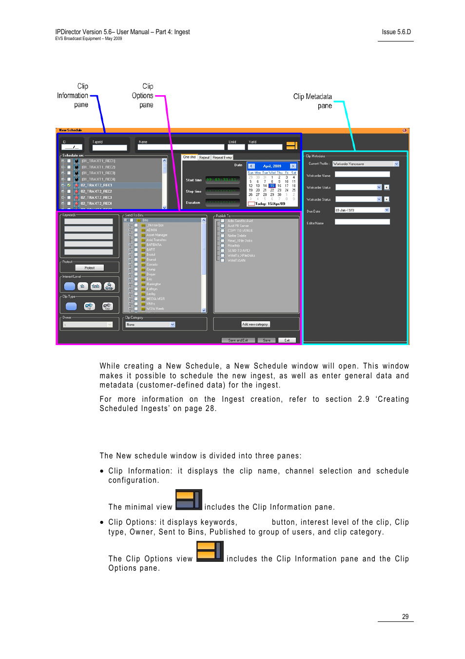 3 new schedule window, Window overview, Chedule | Indow | EVS IPDirector Version 5.6 - May 2009 Part 4 User's Manual User Manual | Page 40 / 81