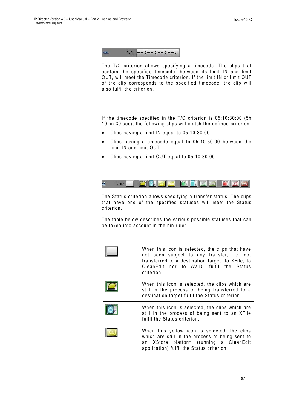 Example, Status, Tatus | EVS IPDirector Version 4.3 - October 2007 Part 2 User's Manual User Manual | Page 100 / 143