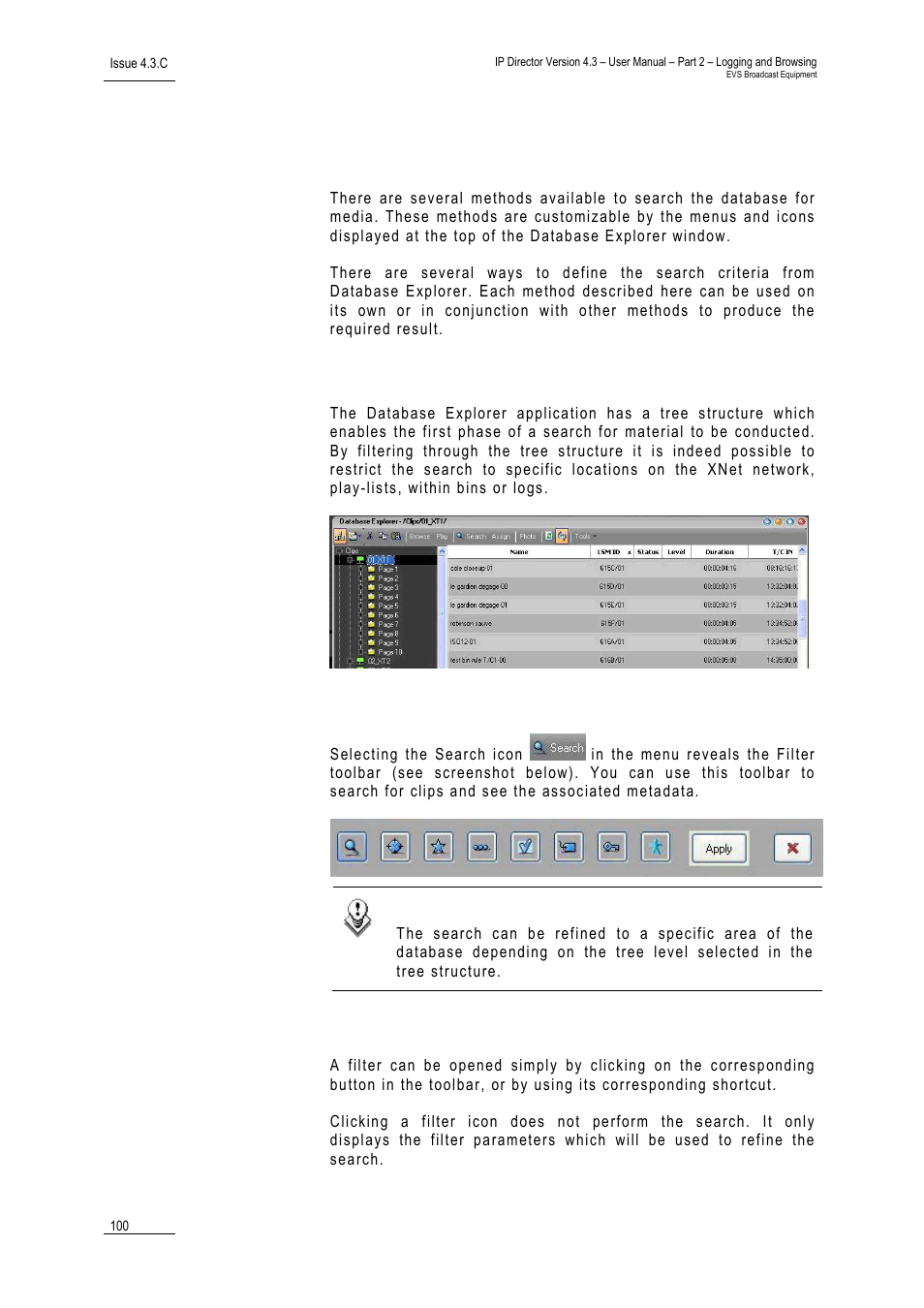 4 search options, Filtering using the tree structure, Filtering using search of metadata | How to open a search filter, Search options, Earch, Ptions | EVS IPDirector Version 4.3 - October 2007 Part 2 User's Manual User Manual | Page 113 / 143