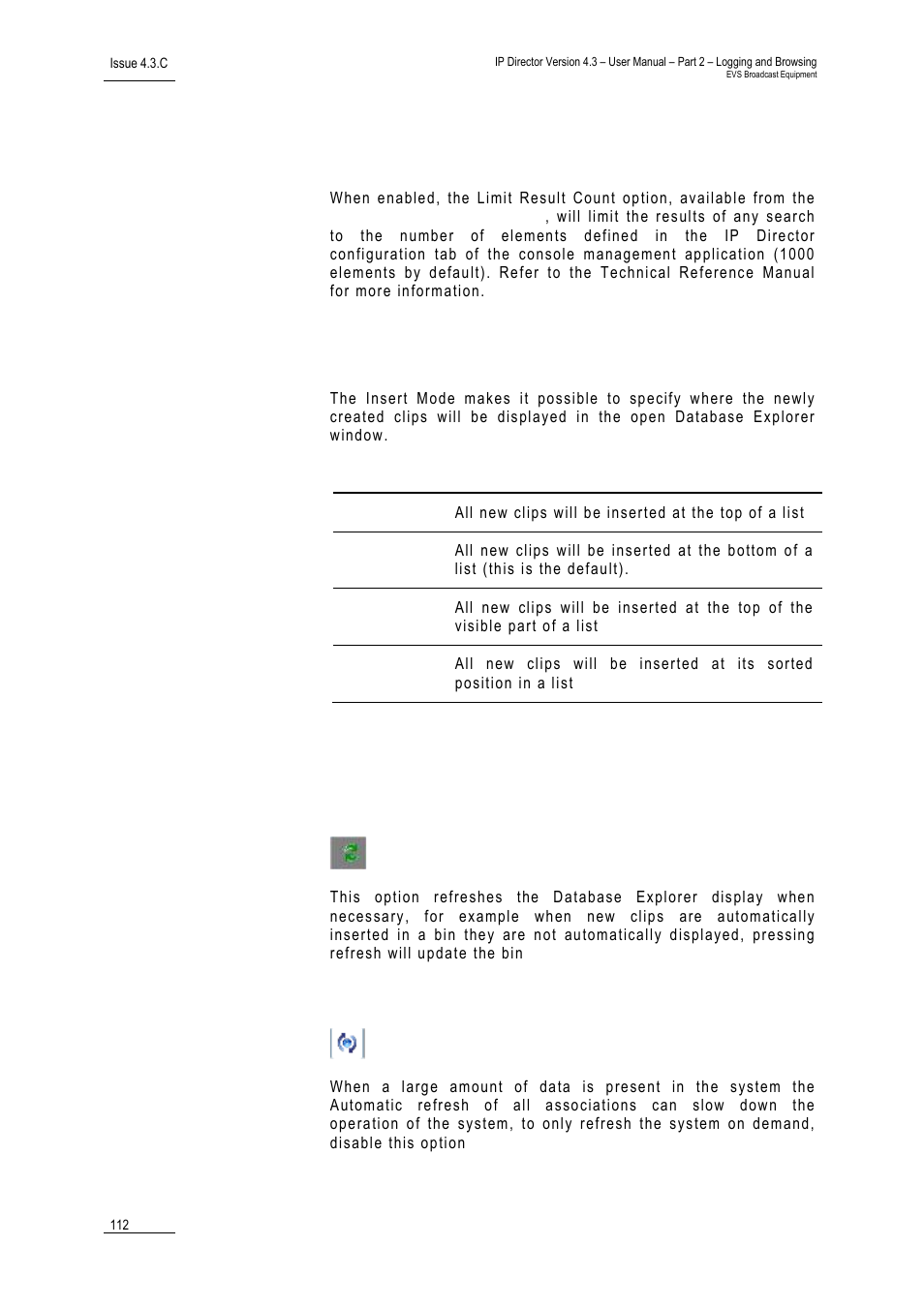 2 limit result count, 3 insert mode, 4 refresh options | Refresh display, Automatic refresh display, Limit result count, Insert mode, Refresh options | EVS IPDirector Version 4.3 - October 2007 Part 2 User's Manual User Manual | Page 125 / 143