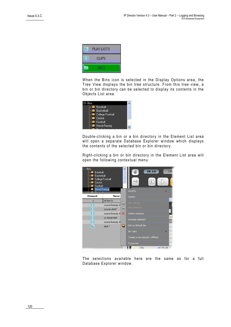 3 bins mode, Bins mode | EVS IPDirector Version 4.3 - October 2007 Part 2 User's Manual User Manual | Page 133 / 143