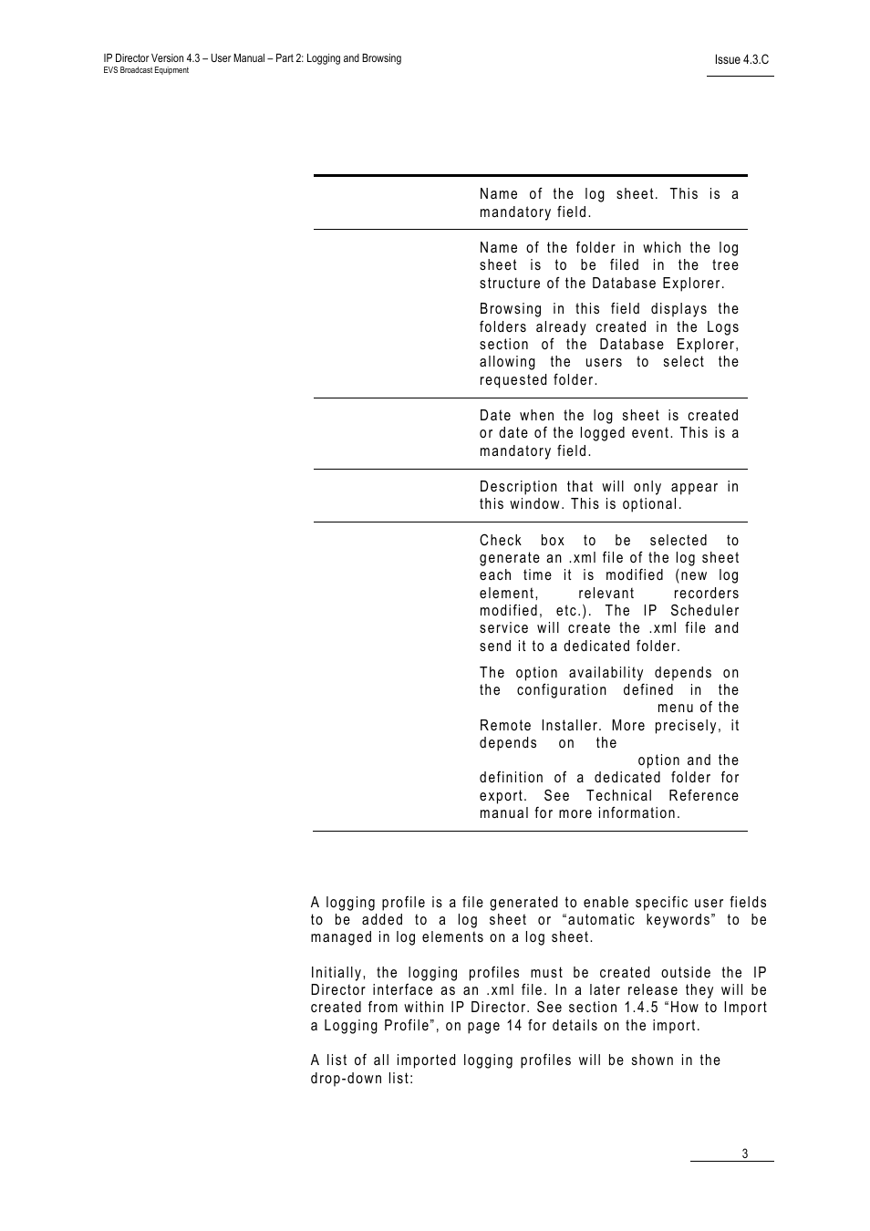 General log sheet information, Logging profile information | EVS IPDirector Version 4.3 - October 2007 Part 2 User's Manual User Manual | Page 16 / 143