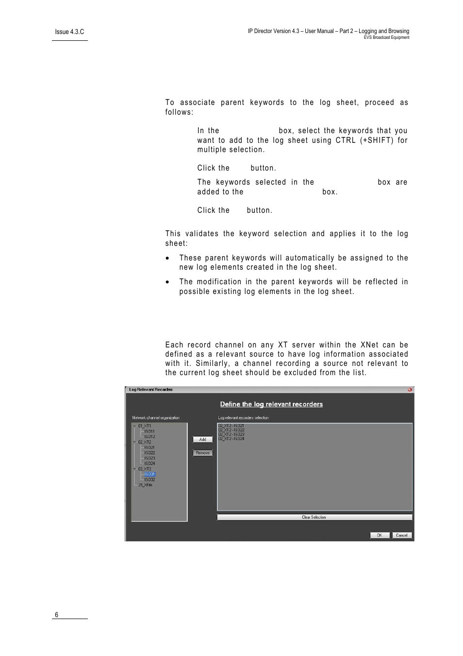 How to associate parent keywords to a log sheet, 3 step 3: defining the relevant recorders, Step 3: defining the relevant recorders | Efining the, Elevant, Ecorders | EVS IPDirector Version 4.3 - October 2007 Part 2 User's Manual User Manual | Page 19 / 143
