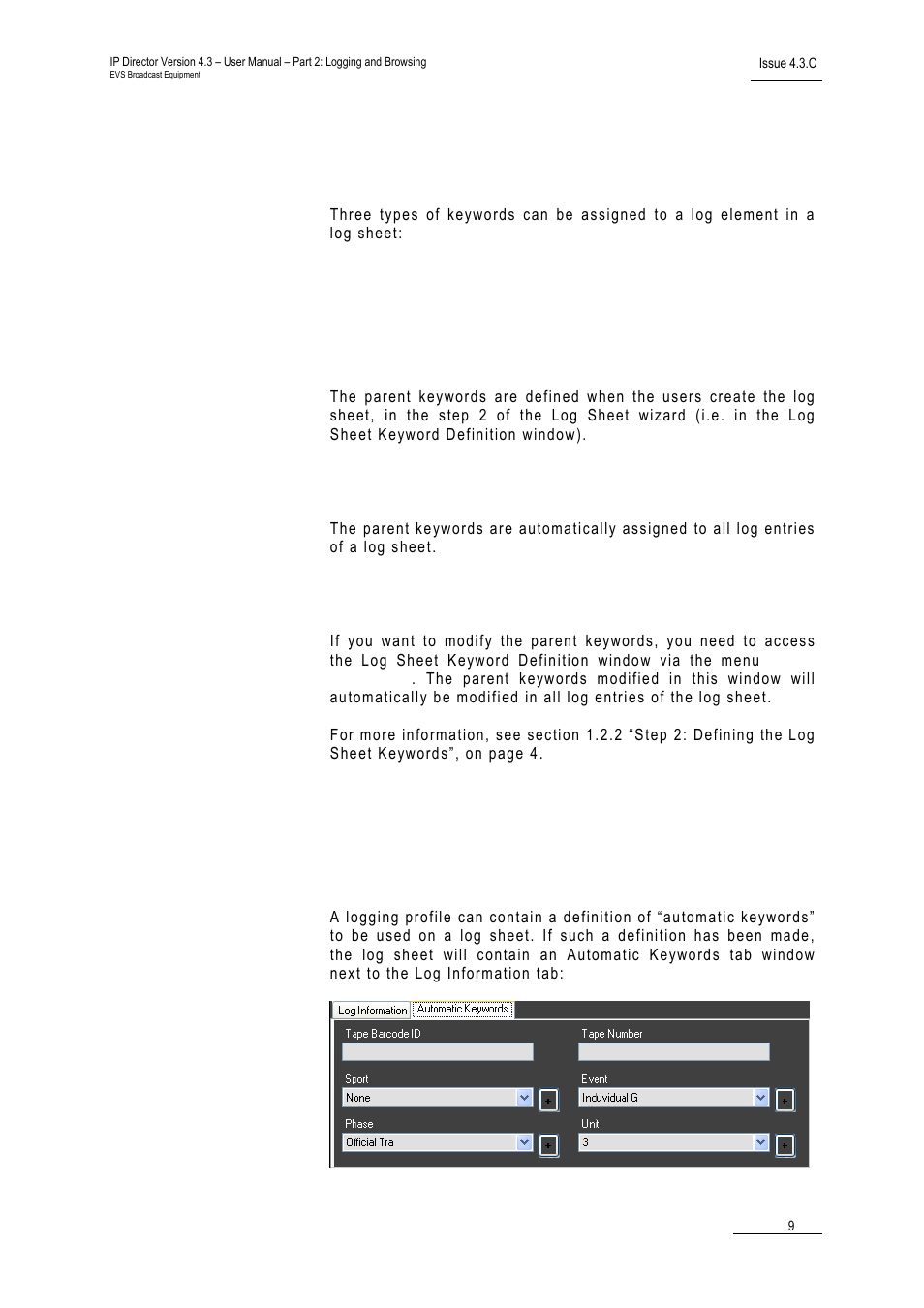 3 using keywords with logs, 1 parent keywords, Definition | Assignment, Modification, 2 automatic keywords, Using keywords with logs, Parent keywords, Automatic keywords, Arent | EVS IPDirector Version 4.3 - October 2007 Part 2 User's Manual User Manual | Page 22 / 143