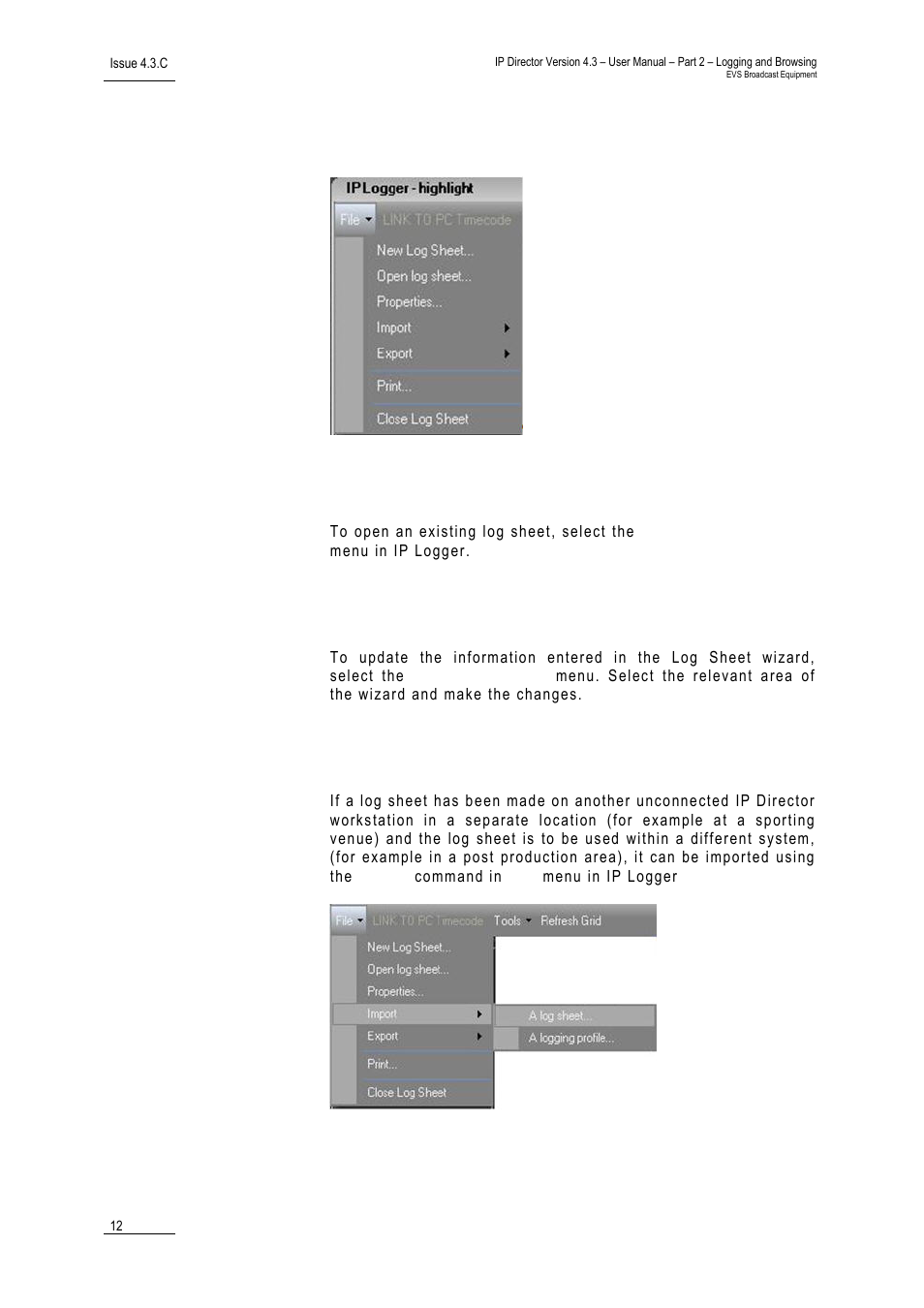 4 ip logger file menu, 1 opening an existing log sheet, 2 updating the log sheet attributes | 3 importing an existing log sheet, Ip logger file menu, Opening an existing log sheet, Updating the log sheet attributes, Importing an existing log sheet | EVS IPDirector Version 4.3 - October 2007 Part 2 User's Manual User Manual | Page 25 / 143