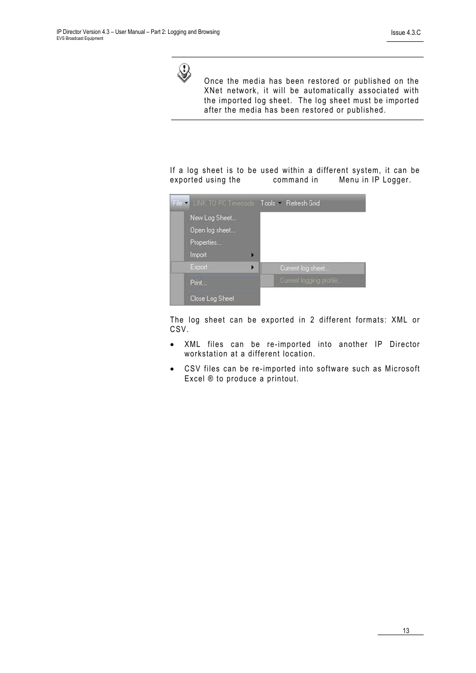 4 exporting an existing log sheet, Exporting an existing log sheet, Xporting an | Xisting, Heet | EVS IPDirector Version 4.3 - October 2007 Part 2 User's Manual User Manual | Page 26 / 143