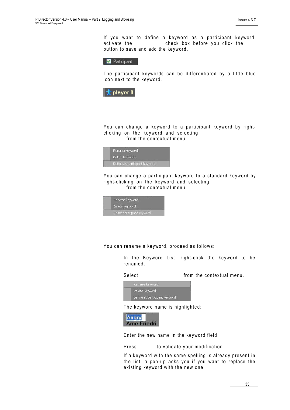 4 changing the keywords type, 5 how to rename keywords, Changing the keywords type | How to rename keywords, Hanging the, Eywords, Ow to, Ename | EVS IPDirector Version 4.3 - October 2007 Part 2 User's Manual User Manual | Page 46 / 143