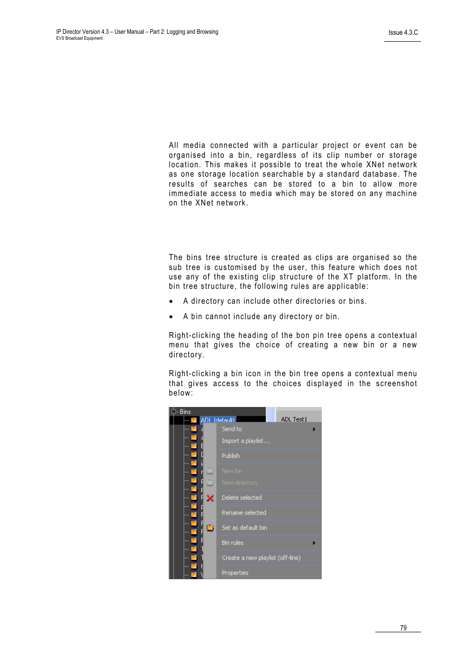 4 bins, 1 introduction, 2 bins tree structure | Bins, Introduction, Bins tree structure, Ntroduction, Tructure | EVS IPDirector Version 4.3 - October 2007 Part 2 User's Manual User Manual | Page 92 / 143