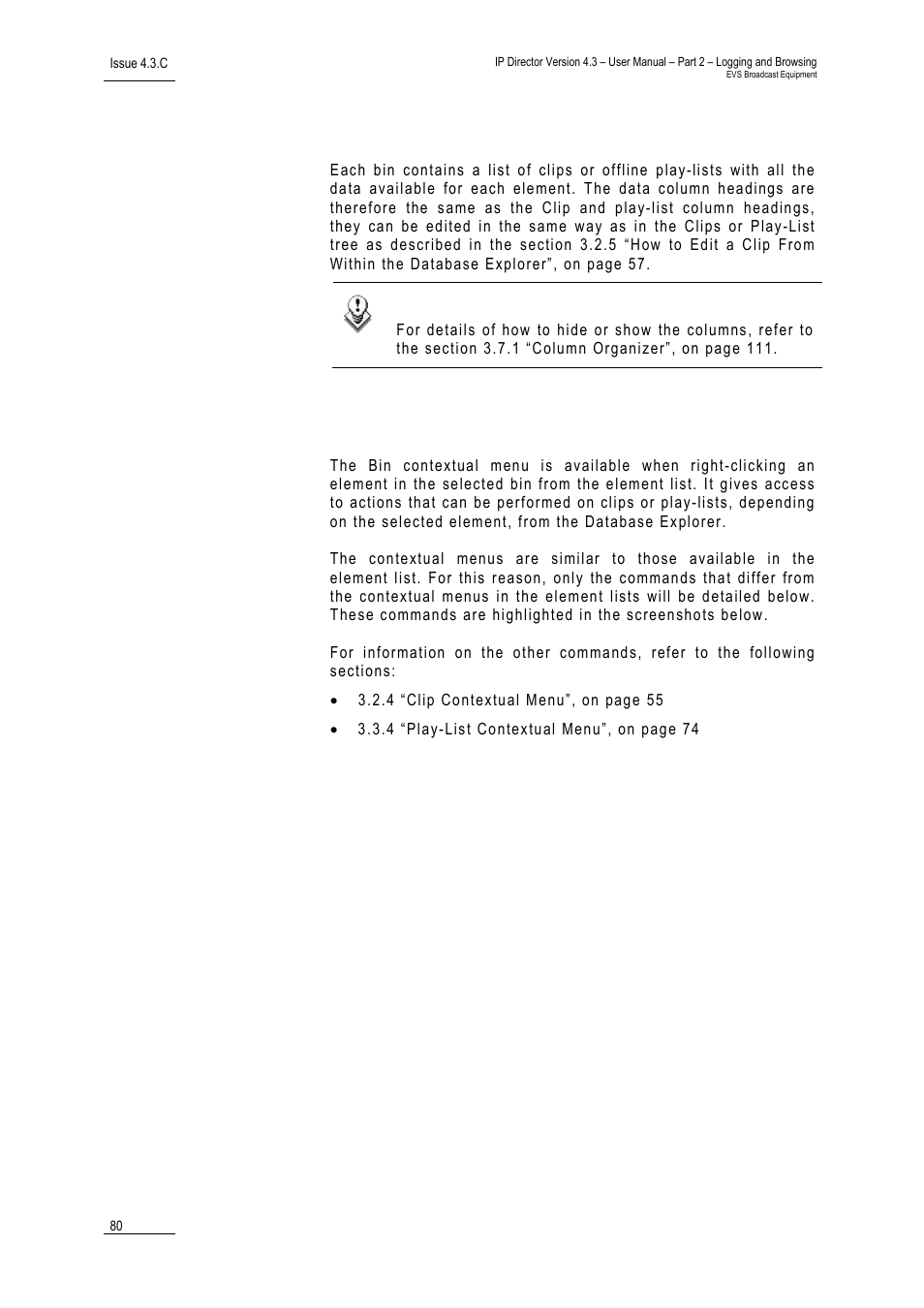 3 bins data column headings, 4 bin contextual menu, Bins data column headings | Bin contextual menu, Olumn, Eadings, Ontextual | EVS IPDirector Version 4.3 - October 2007 Part 2 User's Manual User Manual | Page 93 / 143