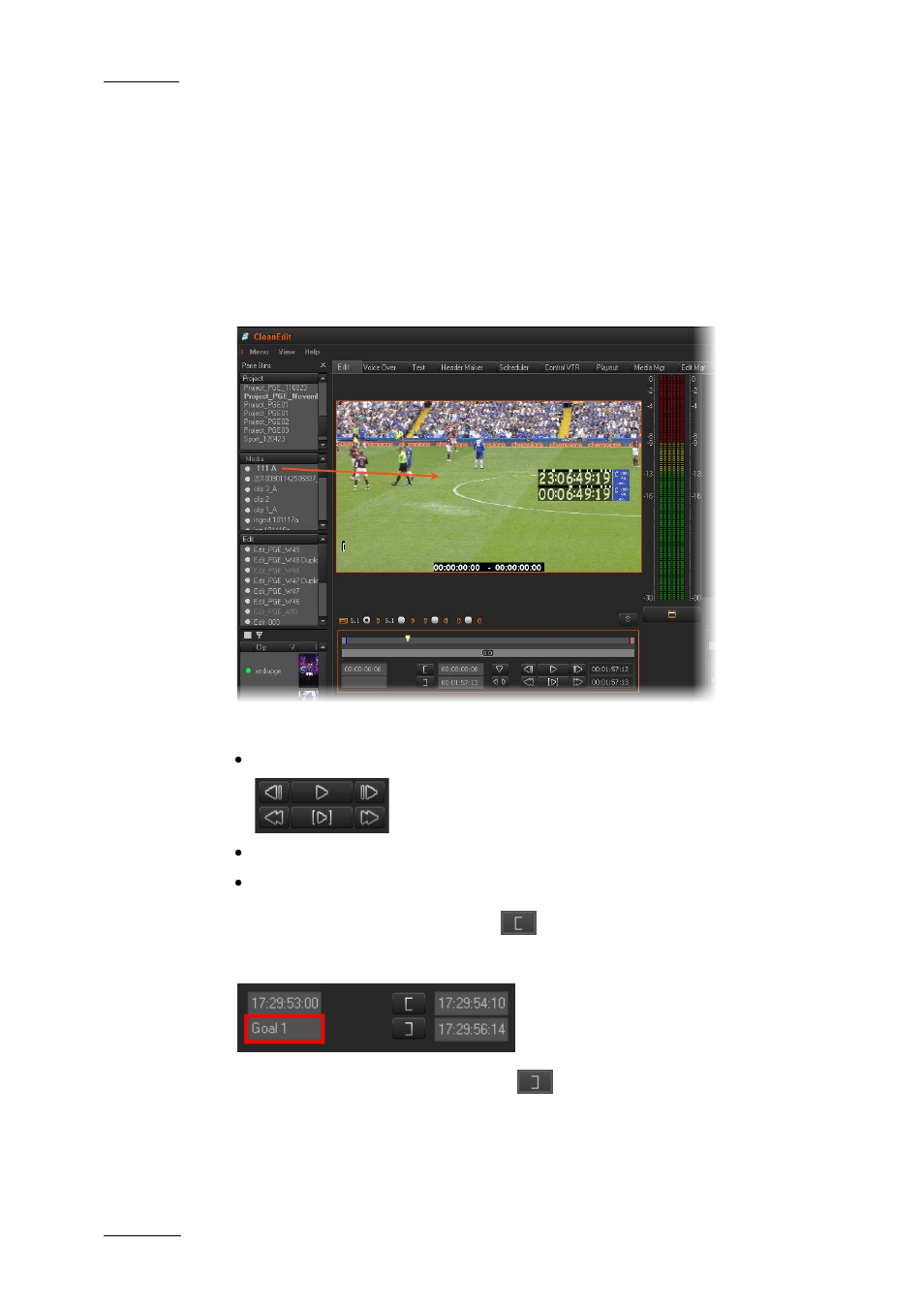7 refining media into clips, Refining media into clips | EVS XEDIO CleanEdit Version 4.2 - June 2012 User Manual User Manual | Page 26 / 252