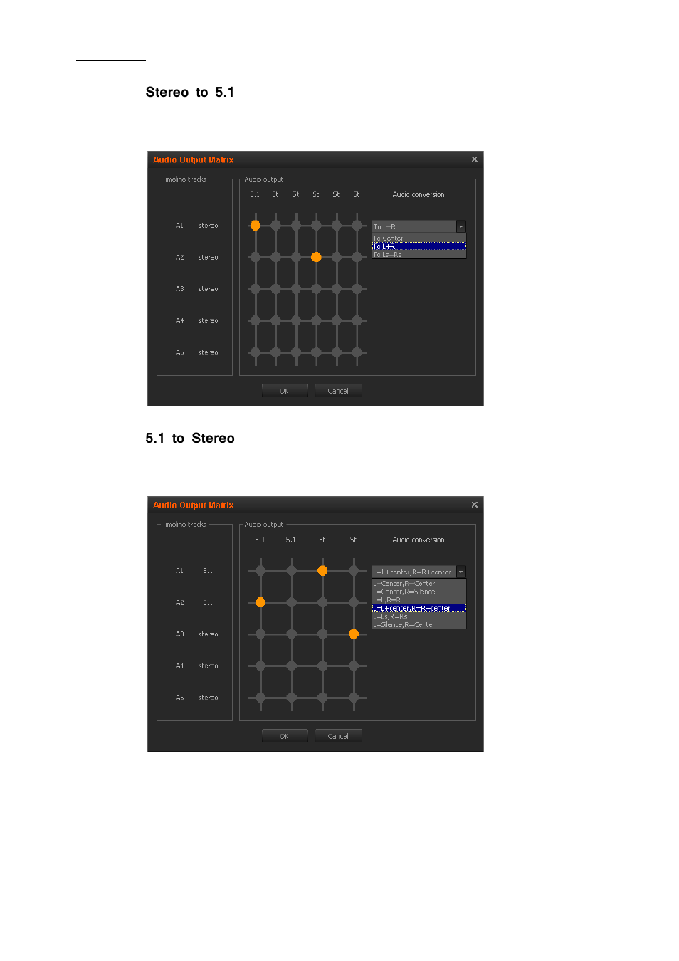 Stereo to 5.1, 1 to stereo | EVS IPDirector IPD XEDIO PLUGIN Version 6.0 - January 2013 User Manual User Manual | Page 114 / 222