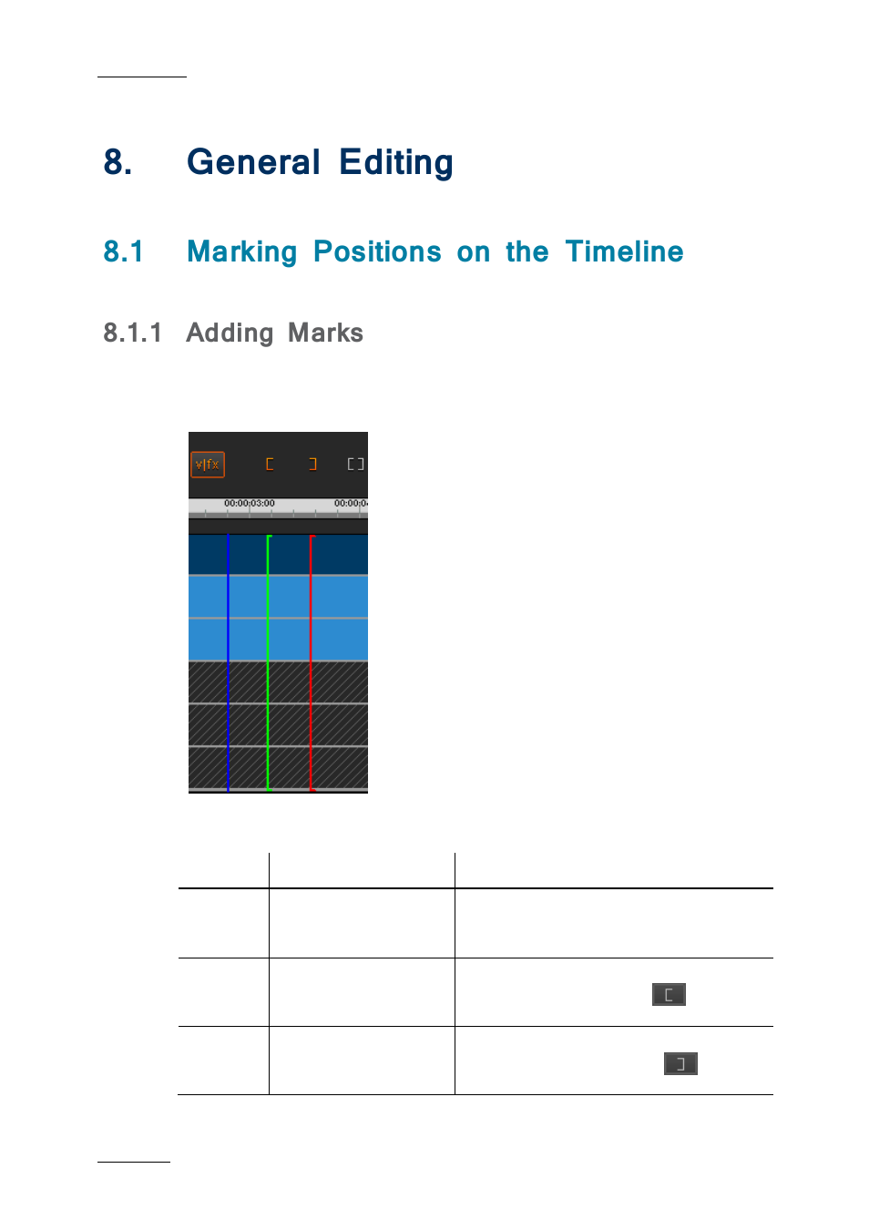 General editing, 1 marking positions on the timeline, 1 adding marks | Eneral, Diting, Marking positions on the timeline, Adding marks | EVS IPDirector IPD XEDIO PLUGIN Version 6.0 - January 2013 User Manual User Manual | Page 120 / 222