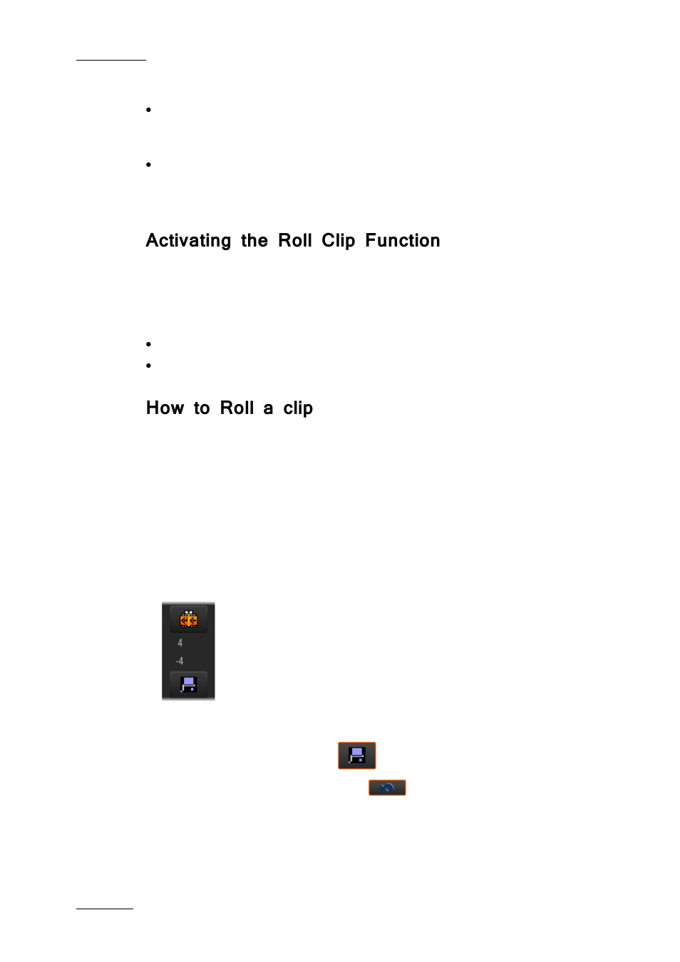 Activating the roll clip function, How to roll a clip | EVS IPDirector IPD XEDIO PLUGIN Version 6.0 - January 2013 User Manual User Manual | Page 154 / 222