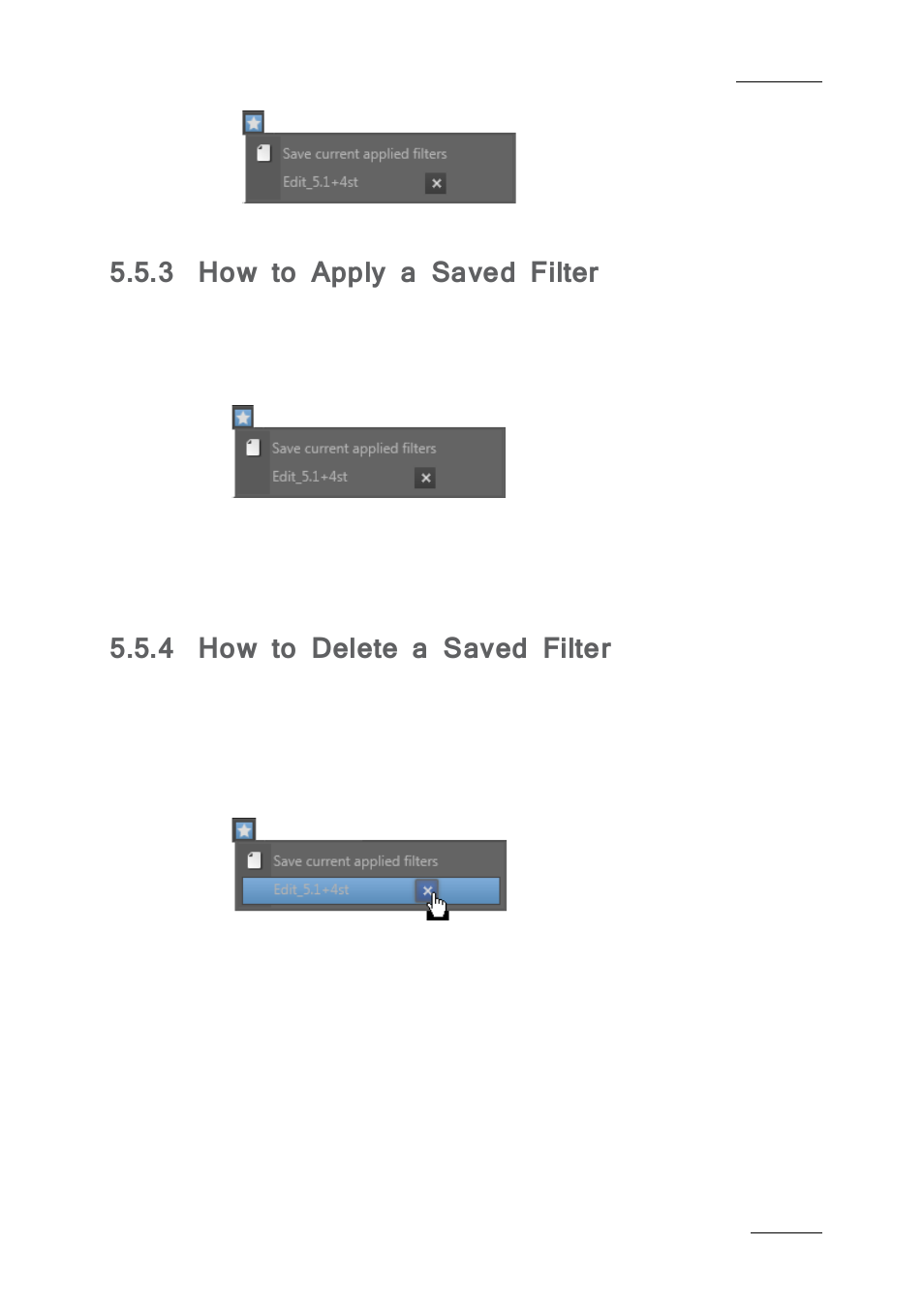 3 how to apply a saved filter, 4 how to delete a saved filter, How to apply a saved filter | How to delete a saved filter | EVS IPDirector IPD XEDIO PLUGIN Version 6.0 - January 2013 User Manual User Manual | Page 51 / 222