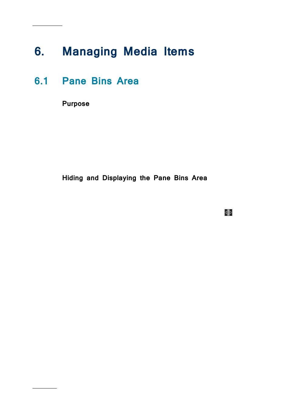 Managing media items, 1 pane bins area, Purpose | Hiding and displaying the pane bins area, Anaging, Edia, Tems, Pane bins area | EVS IPDirector IPD XEDIO PLUGIN Version 6.0 - January 2013 User Manual User Manual | Page 52 / 222