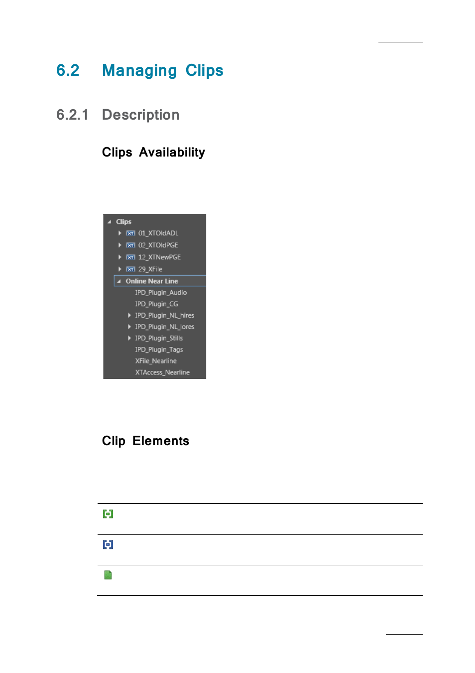 2 managing clips, 1 description, Clips availability | Clip elements, Managing clips, Description | EVS IPDirector IPD XEDIO PLUGIN Version 6.0 - January 2013 User Manual User Manual | Page 53 / 222