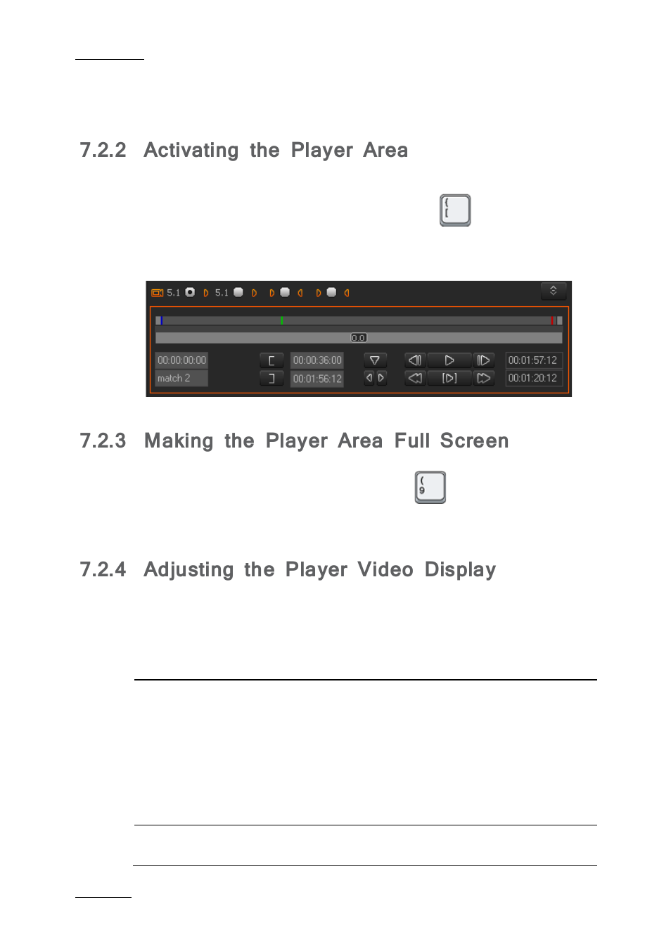 2 activating the player area, 3 making the player area full screen, 4 adjusting the player video display | Activating the player area, Making the player area full screen, Adjusting the player video display, On 7.2.4 ‘adjusting the player video display, Age 64 | EVS IPDirector IPD XEDIO PLUGIN Version 6.0 - January 2013 User Manual User Manual | Page 74 / 222