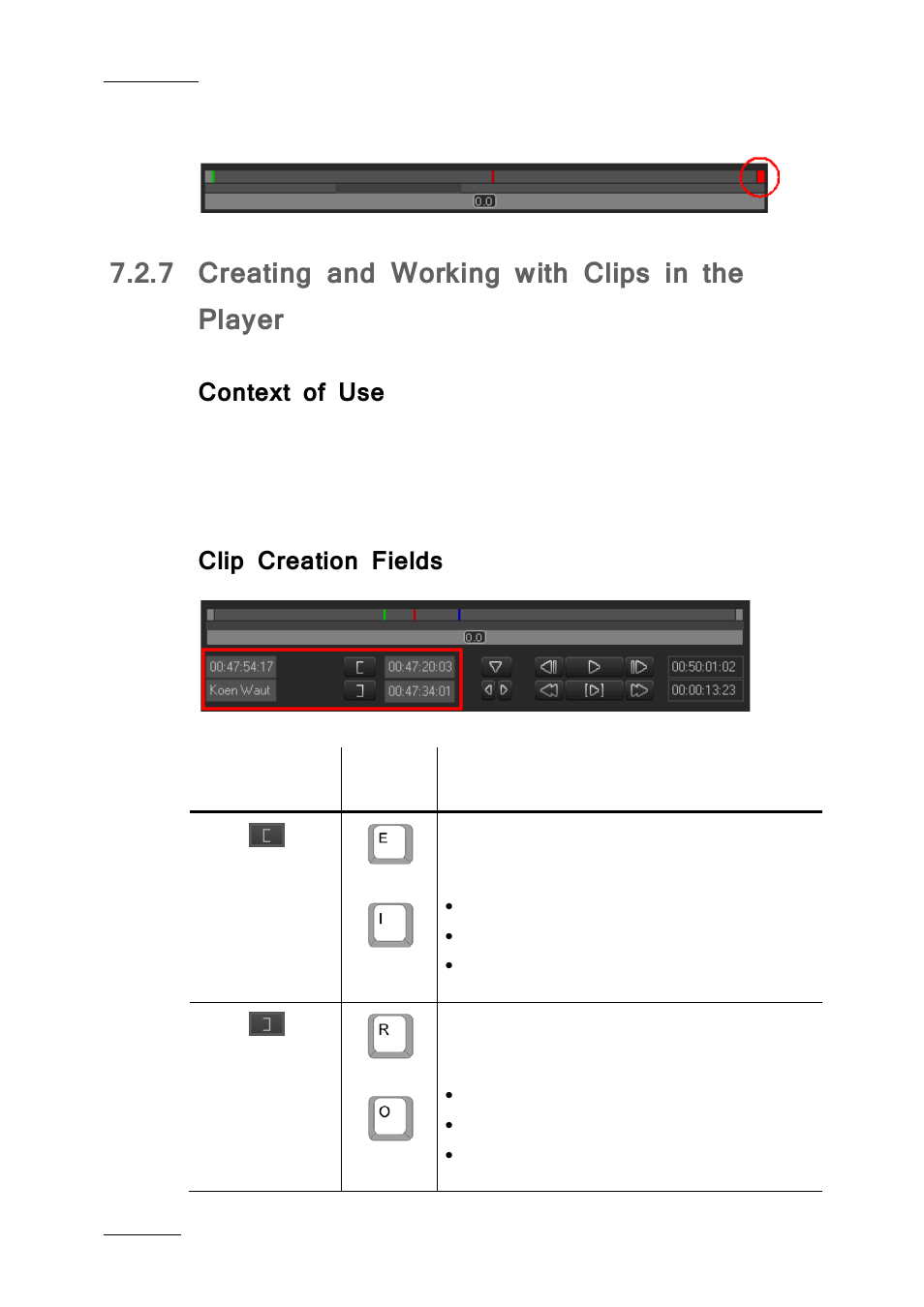7 creating and working with clips in the player, Context of use, Clip creation fields | Creating and working with clips in the player, 7 ‘creating and working with clips in the player, Age 70 | EVS IPDirector IPD XEDIO PLUGIN Version 6.0 - January 2013 User Manual User Manual | Page 80 / 222