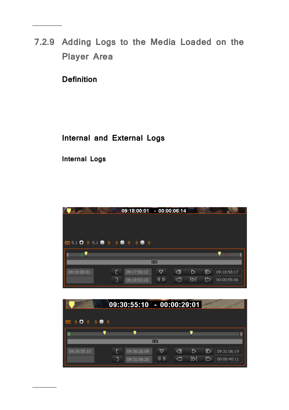 Definition, Internal and external logs, Internal logs | Adding logs to the media loaded on the player area, E 78 | EVS IPDirector IPD XEDIO PLUGIN Version 6.0 - January 2013 User Manual User Manual | Page 88 / 222