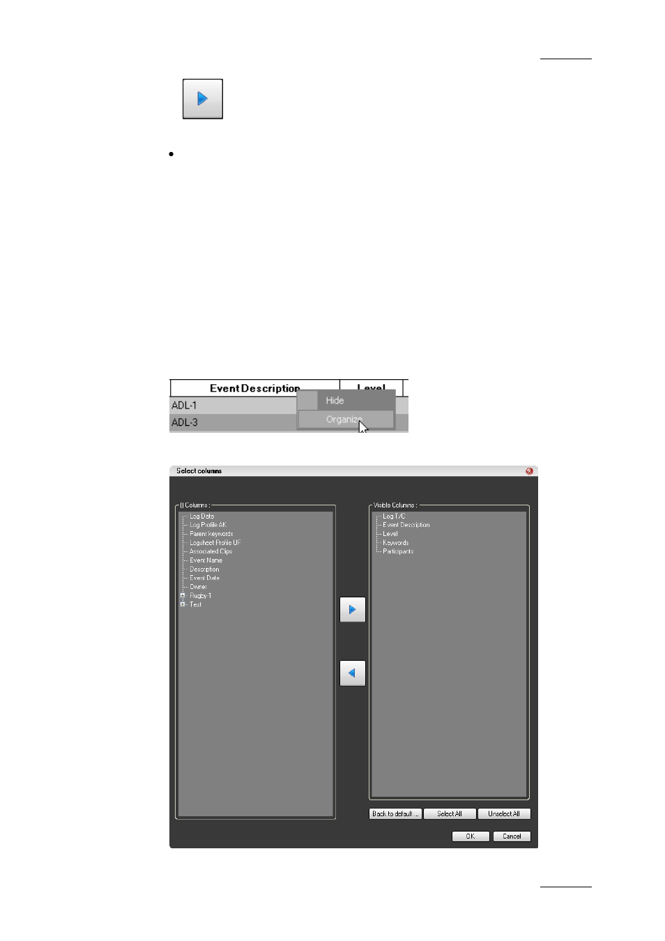 How to remove columns from the log sheet | EVS IPDirector Version 5.8 - July 2010 Part 2 User's Manual User Manual | Page 22 / 93