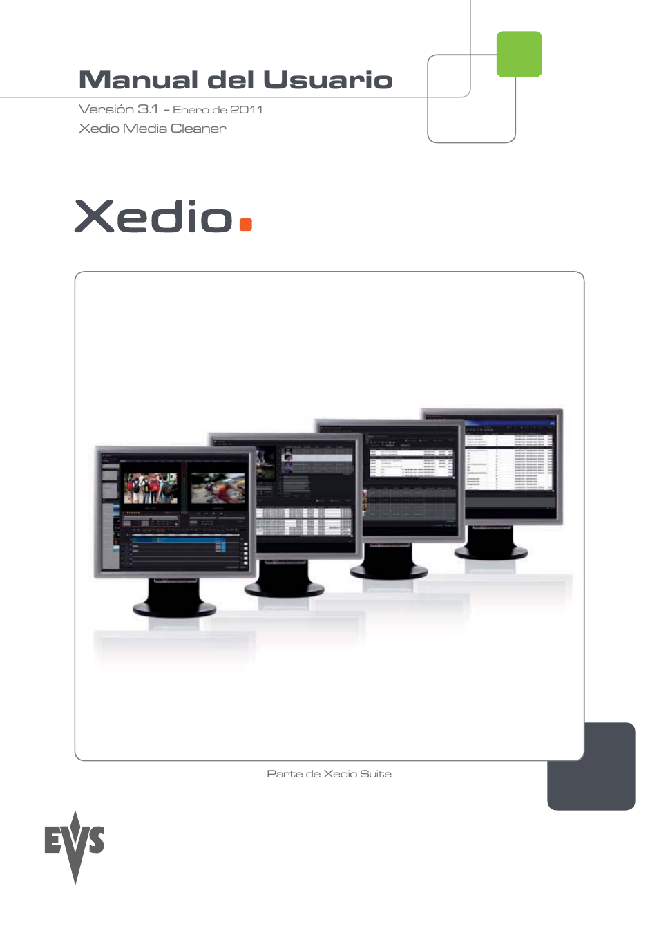 EVS XEDIO Media Cleaner Version 3.1 - January 2011 User Manual User Manual | 18 pages