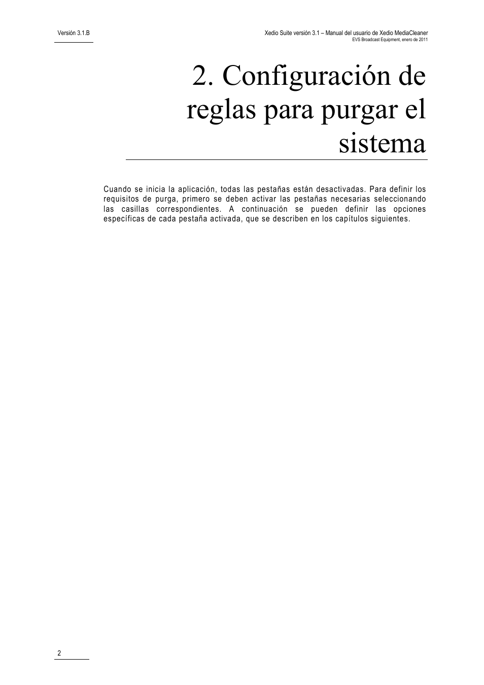 Configuración de reglas para purgar el sistema | EVS XEDIO Media Cleaner Version 3.1 - January 2011 User Manual User Manual | Page 8 / 18