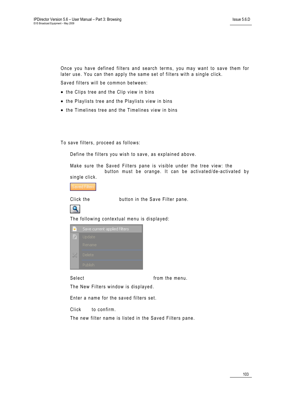 5 using saved filters, 1 how to save filters, Ow to | Ilters | EVS IPDirector Version 5.6 - May 2009 Part 3 User's Manual User Manual | Page 114 / 131