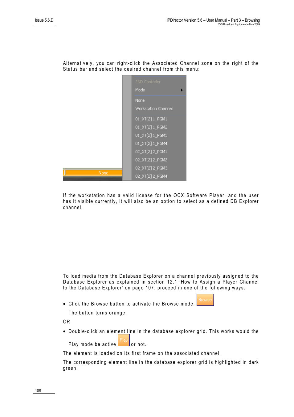 2 from the status bar of the database explorer, 2 loading media, 1 from the channel explorer | EVS IPDirector Version 5.6 - May 2009 Part 3 User's Manual User Manual | Page 119 / 131