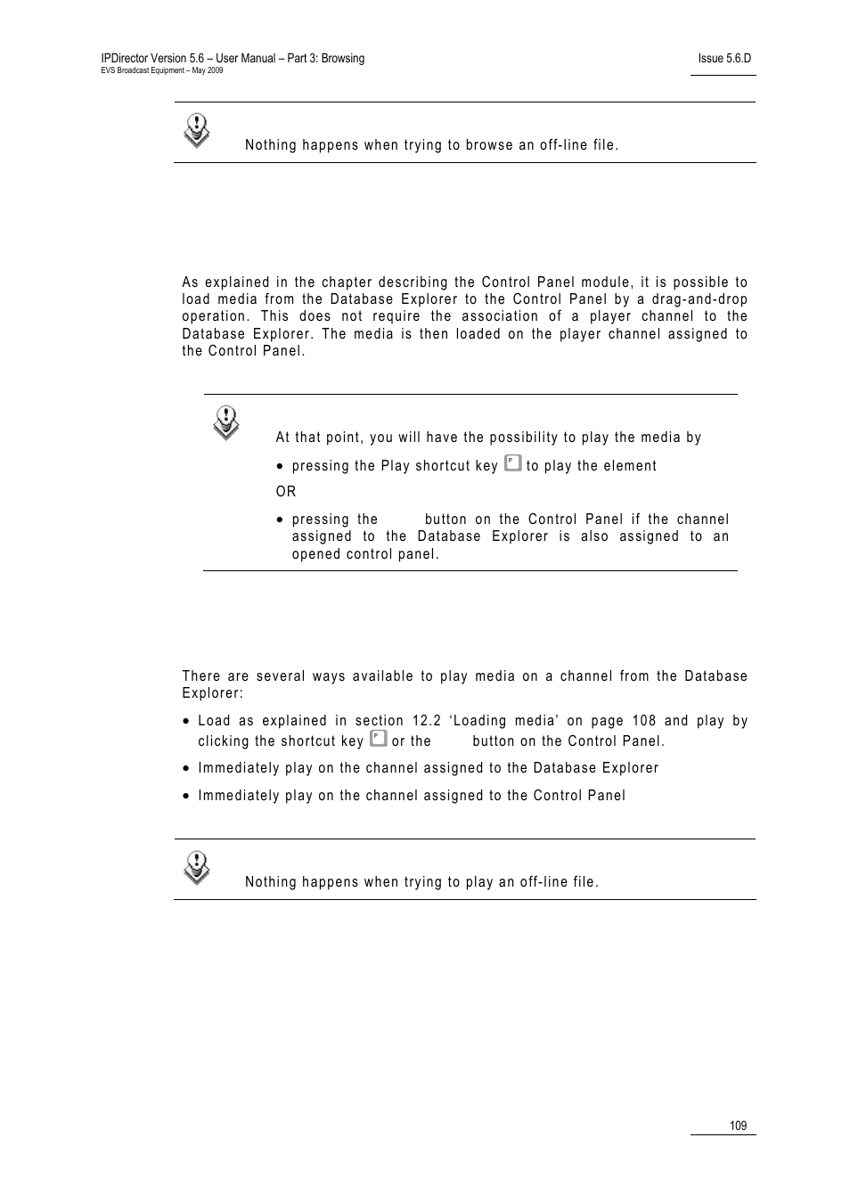 3 playing media, 2 from the status bar of the database explorer, 2 loading media | N the, Layer, Hannel, Ssociated to the, Ontrol, Anel | EVS IPDirector Version 5.6 - May 2009 Part 3 User's Manual User Manual | Page 120 / 131