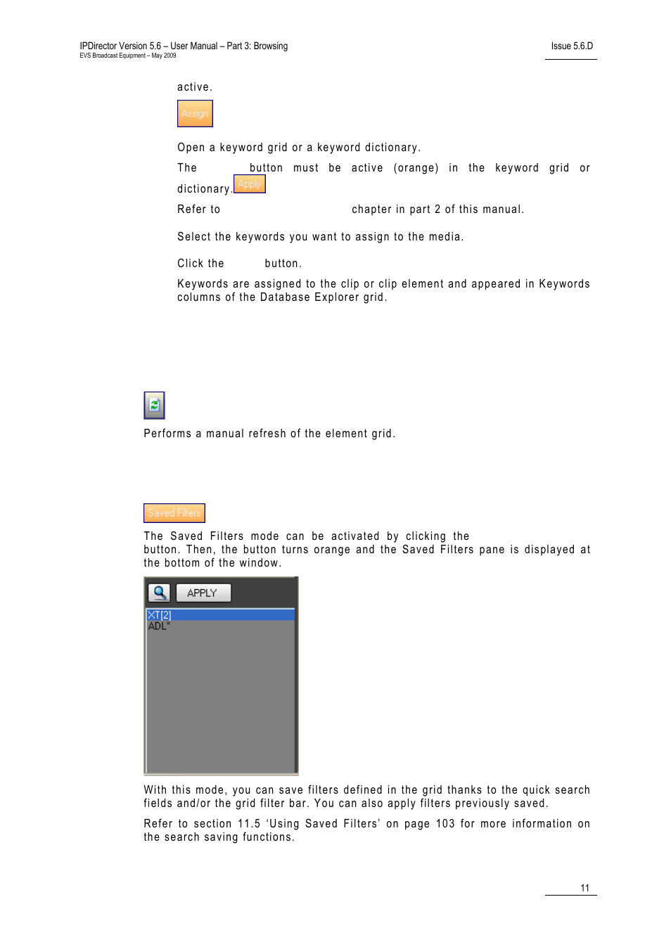 7 refresh button, 8 saved filters mode button, Efresh | Utton, Aved, Ilters | EVS IPDirector Version 5.6 - May 2009 Part 3 User's Manual User Manual | Page 22 / 131