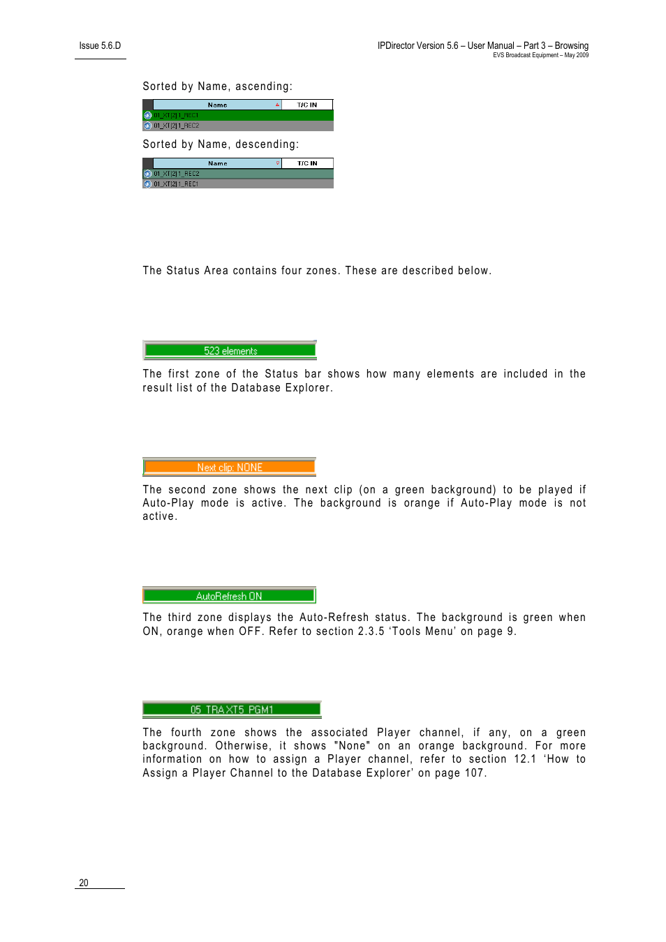 6 status bar, 1 element number zone, 2 next clip zone | 3 auto-refresh zone, 4 associated channel zone, Clips, clip elements and nearline files, Clips, clip elements | EVS IPDirector Version 5.6 - May 2009 Part 3 User's Manual User Manual | Page 31 / 131