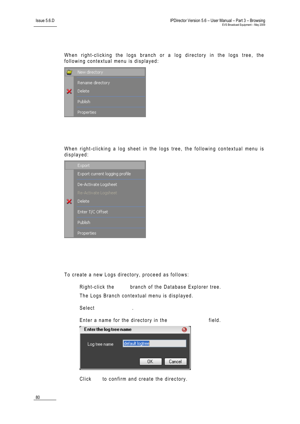 1 logs branch contextual menu, 2 log sheet contextual menu, 3 how to create a logs directory | Logs view, 1 introduction, 2 logs tree structure | EVS IPDirector Version 5.6 - May 2009 Part 3 User's Manual User Manual | Page 91 / 131
